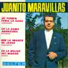 Juanito Maravillas - De Virgen Tiene la Cara - EP